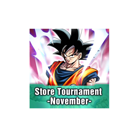 Dragon Ball Super Card Game - Fusion World - Official Store Tournament November - Samstag 23.11.2024 ab 18.30 Uhr