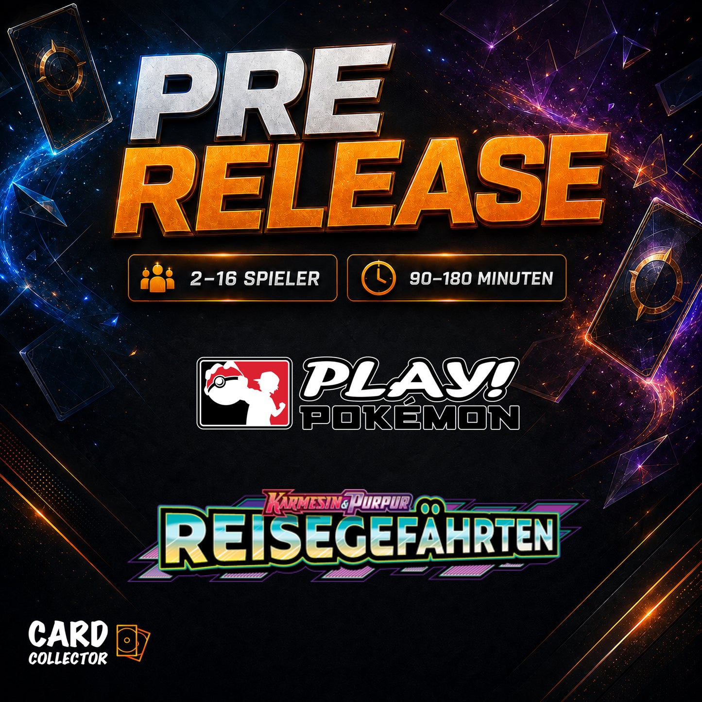 Pokemon Reisegefährten Pre Release Side Event / 2 bis 16 Spieler - 90 bis 180 Minuten Spielzeit