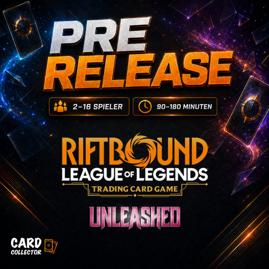 League of Legends: Riftbound - Unleashed Pre Release Side Event / 2 bis 16 Spieler - 90 bis 180 Minuten Spielzeit