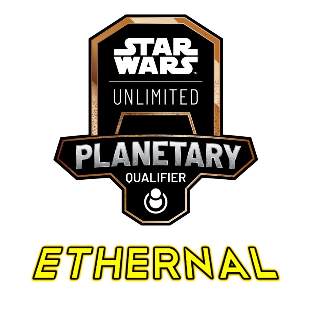 Star Wars Unlimited Planetary Qualifier - Ashes of the Empire / Ethernal Format - Samstag 15.08.2026 ab 10:00 Uhr