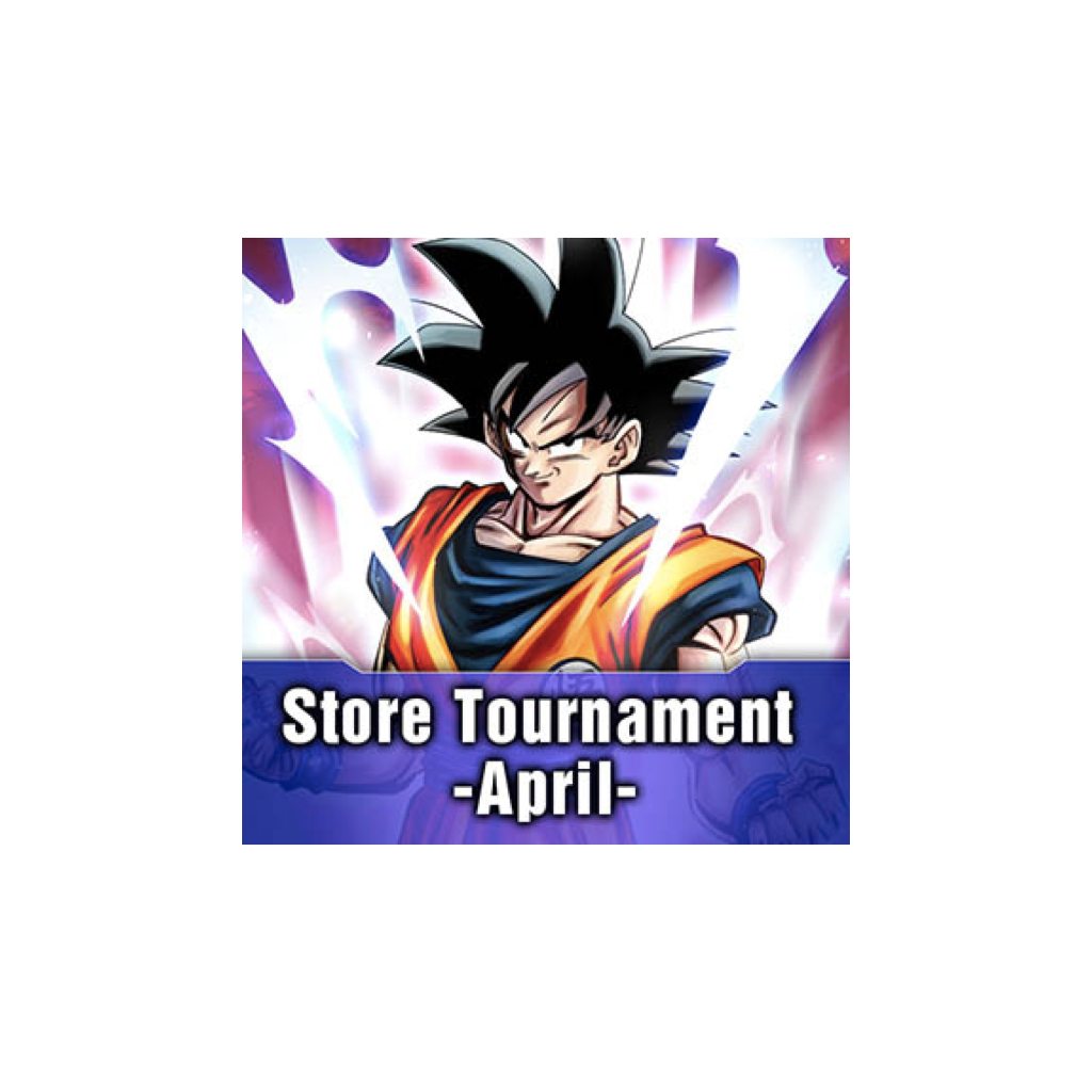 Dragon Ball Super Card Game - Fusion World - Official Store Tournament April - Samstag 13.04.2024 ab 18.30 Uhr